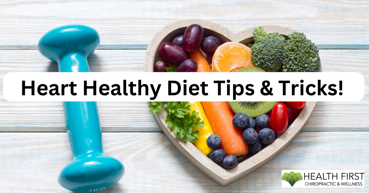 Heart Healthy Diet Tips & Tricks!