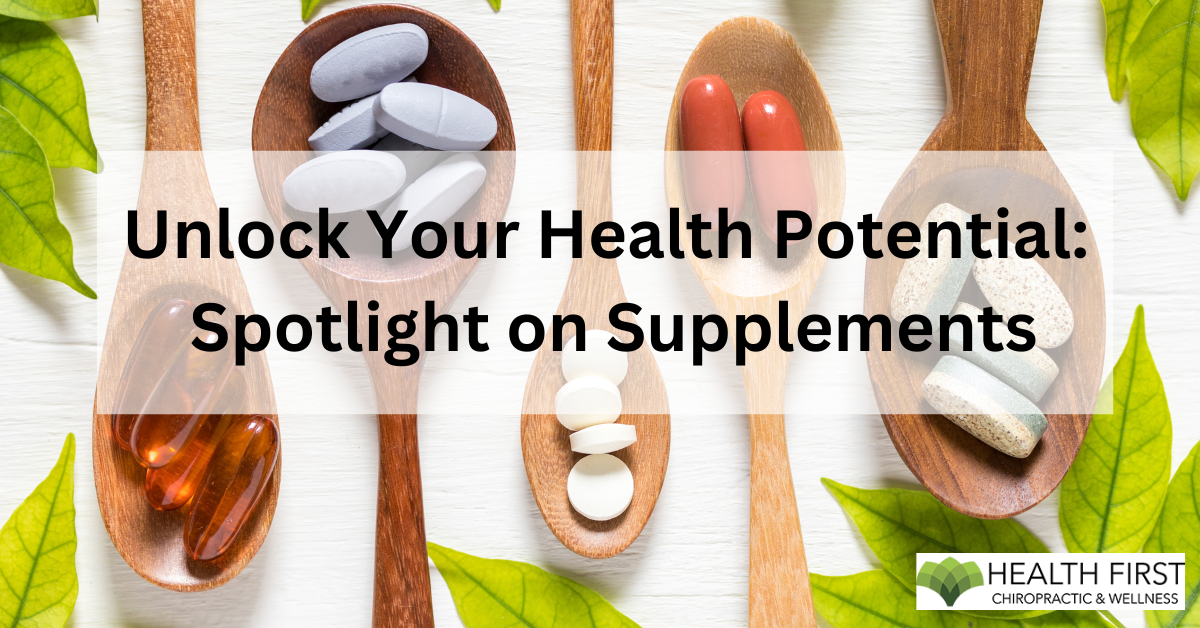 Unlock Your Health Potential: Spotlight on Supplements